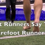 Sh*t Runners Say To Barefoot Runners