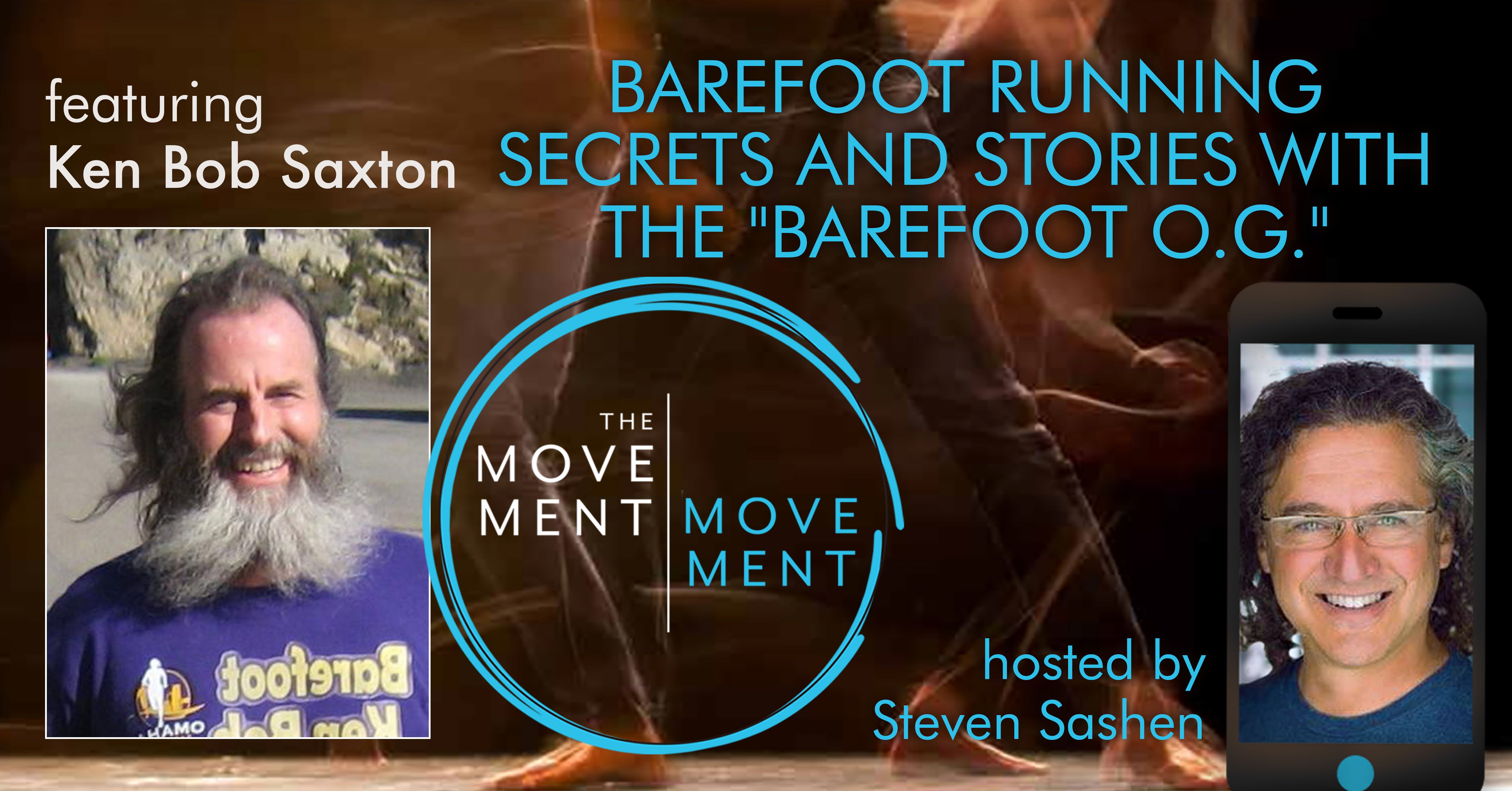 The MOVEMENT Movement Podcast with Barefoot Ken Bob